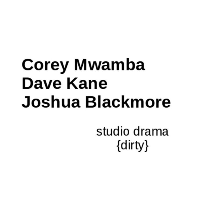 COREY MWAMBA - yana : studio drama {dirty} cover 